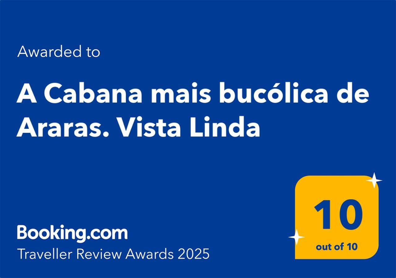 O Chale Bucolico De Araras. Vista Linda